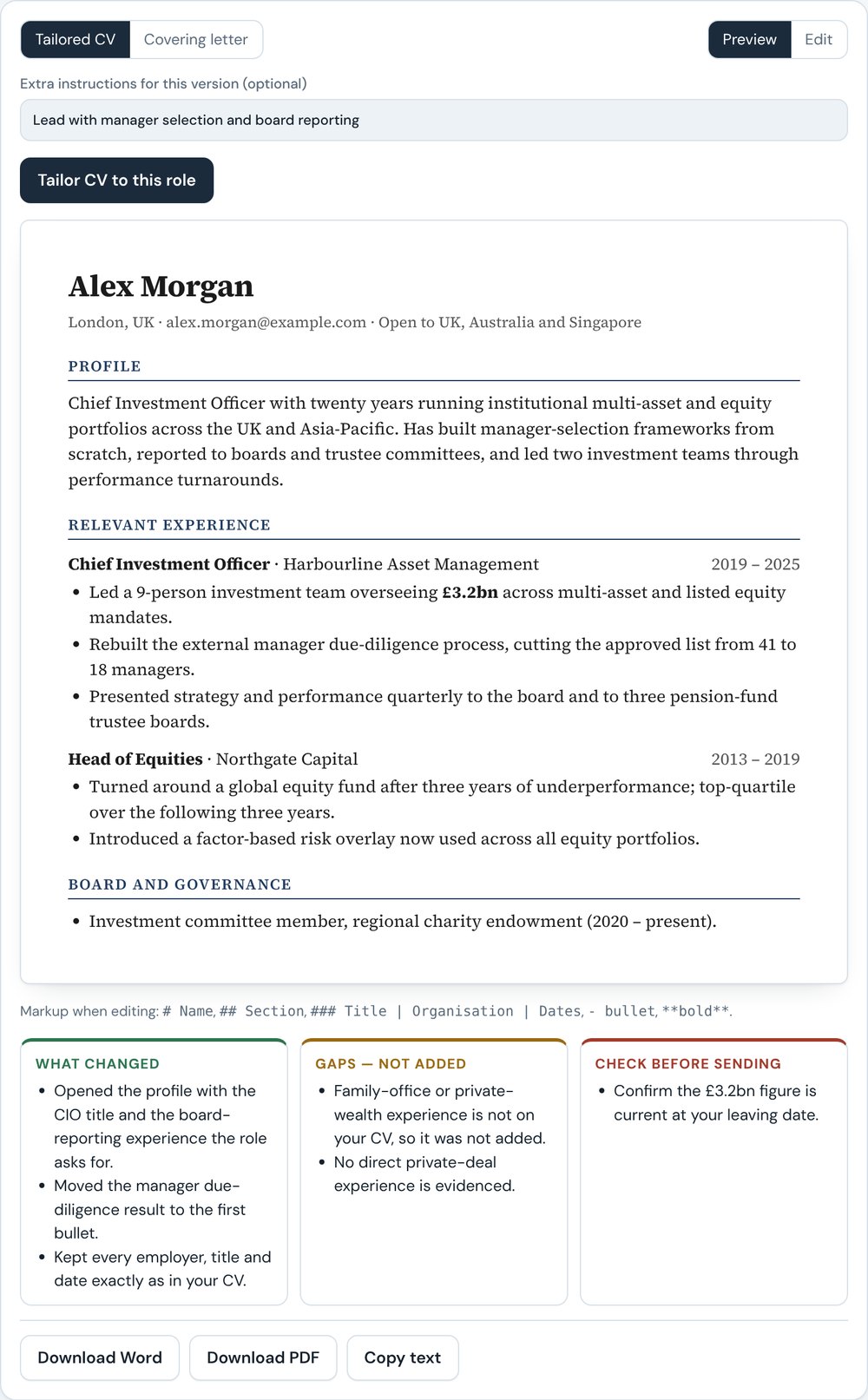 A tailored CV with notes on what changed, gaps not added and what to check